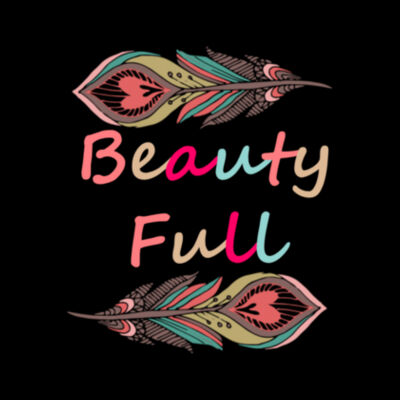 Beauty Full - Women Design