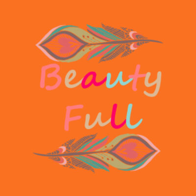 Beauty Full - Women Design