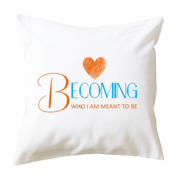 Becoming Who I Am Meant to Be - Cushion Cover Thumbnail