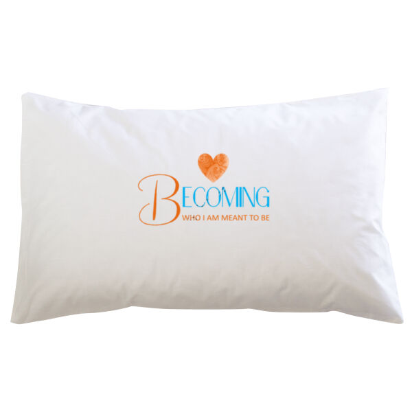 Becoming Who I Am Meant to Be - Pillowcase Thumbnail